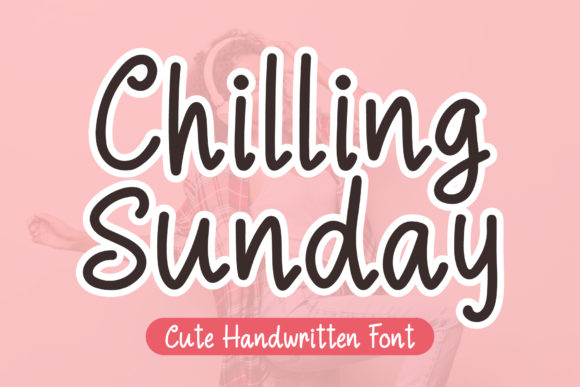 Chilling Sunday: A Handwritten Font for Editorial Calm