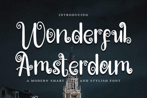 Wonderful Amsterdam: A Modern Script Typeface